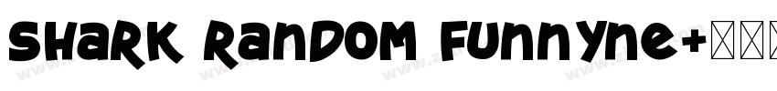 Shark Random Funnyne字体转换